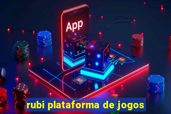 rubi plataforma de jogos